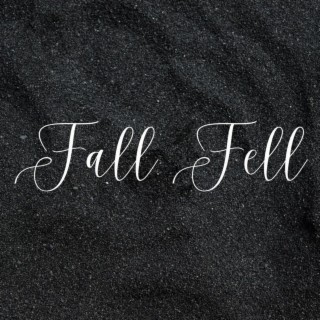 Fall Fell - Single