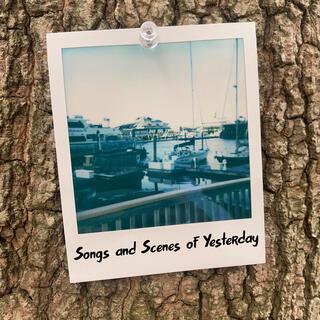 Songs and Scenes of Yesterday - EP
